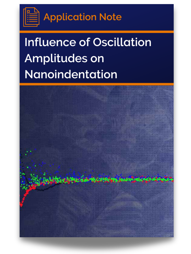 <p>Cover of application note: Influence of Oscillation Amplitudes on Nanoindentation</p>